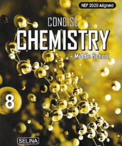 CONCISE CHEMISTRY (Middle School) Class 8th | NAMRATA, DR. S.P. SINGH | Selina
