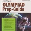 SCIENCE OLYMPIAD PREP GUIDE  Class 8 | MTG