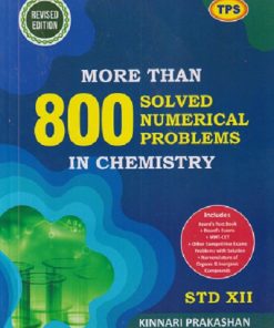 TPS More Than 800 Solved Numerical Problems In CHEMISTRY Std. XII/Std. 12 | Kinnari Prakashan