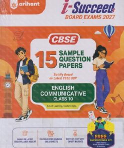 i Succeed 15 SAMPLE QUESTION PAPERS CBSE Exam 2027 ENGLISH COMMUNICATIVE Class 10 | Arihant Publications