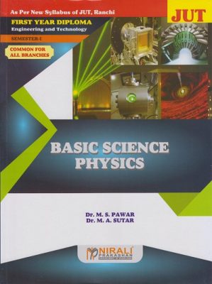 BASIC SCIENCE PHYSICS – For Jharkhand University of Technology Ranchi ...