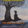 MUDRA YAGYA - Part-2 (A Compilation of Mudra Experiences)