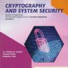 CRYPTOGRAPHY AND SYSTEM SECURITY (For Third Year Degree Course in Computer Science Engineering - Semester 6 - As Per C Scheme Syllabus of Mumbai University (MU))