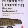 OREILLY MACHINE LEARNING POCKET REFERENCE | MATT HARRISON | Shroff Publishers and Distributors (SPD)
