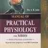 MANUAL OF PRACTICAL PHYSIOLOGY For MBBS | DR. A.K. JAIN | Arya Publishing Company