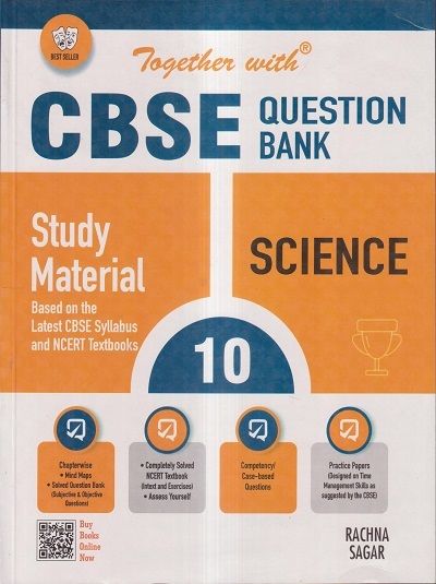 TOGETHER WITH CBSE QUESTION BANK (STUDY MATERIAL) CLASS 10 SCIENCE | RP ...