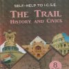 SELF HELP TO ICSE THE TRAIL HISTORY AND CIVICS Class 8th | PREETI J. SIDHU, R. KAUR | Arun Deep
