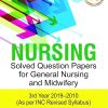 NURSING Solved Question Papers For General Nursing & Midwifery 3rd Year (2019-2010) | I. CLEMENT | Jaypee