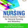 NURSING Solved Question Papers For General Nursing & Midwifery 1st Year (2019-2010) | I. CLEMENT | Jaypee