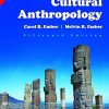 CULTURAL ANTHROPOLOGY | CAROL R. EMBER, MELVIN R. EMBER | Pearson