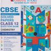 CBSE QUESTION BANK (CHAPTERWISE & TOPICWISE) SOLVED PAPERS 2024 EXAM CLASS- 12th CHEMISTRY | OSWAAL BOOKS