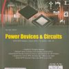 POWER DEVICES & CIRCUITS (E & TC SEM 6) SPPU | DR. J. S. CHITODE, DR. S. M. KULKARNI | TECHNICAL PUBLISHER