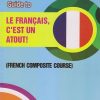 GUIDE To LE FRANCAIS, C’EST UN ATOUT (French Composite Course) Std. IX / Std. 9 | Vipul Prakashan