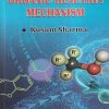 ORGANIC REACTION MECHANISM | KUSUM SHARMA | Pragati Prakashan, Meerut