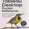 OREILLY TABLEAU DESKTOP POCKET REFERENCE | RYAN SLEEPER | Shroff Publishers And Distributors (SPD)