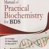 MANUAL OF PRACTICAL BIOCHEMISTRY For BDS | DR. S.K. GUPTA, DR. VEENA GHALAUT, DR. ANJU JAIN | Arya Publishing Company