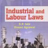 INDUSTRIAL AND LABOUR LAWS | S.P. JAIN, SIMMI AGRAWAL | Dhanpat Rai