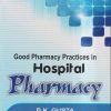 GOOD PHARMACY PRACTICES IN HOSPITAL PHARMACY | B.K. GUPTA, R.N. GUPTA | Vallabh