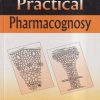 PRACTICAL PHARMACOGNOSY | C.K. KOKATE | Vallabh