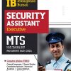 INTELLIGENCE BUREAU (IB) SECURITY ASSISTANT (Executive) MTS (Multi Tasking Staff) Recruitment Exam 2024 | Arihant Publications