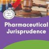 PHARMACEUTICAL JURISPRUDENCE (B.Pharm Sem 5) PCI | DR. RAJAT KUMAR KAR, DR. T. PURUSHOTH PRABHU, DR. KUNAL N. PATEL | Thakur