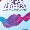 LINEAR ALGEBRA And Its Applications | DAVID C. LAY, STEVEN R. LAY, JUDITH J. McDONALD | Pearson