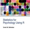 STATISTICS FOR PSYCHOLOGY USING R | VIVEK M. BELHEKAR | Sage