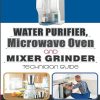 WATER PURIFIER, MICROWAVE OVEN AND MIXER GRINDER | SHASHI BHUSHAN SINHA | BPB