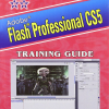 Adobe FLASH PROFESSIONAL CS5 Training Guide | PROF. SATISH JAIN, DR. MADHULIKA JAIN, KRATIKA | BPB