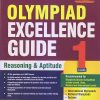 OLYMPIAD EXCELLENCE GUIDE REASONING & APTITUDE Class 1 | SILVER ZONE