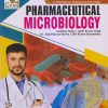 PHARMACEUTICAL MICROBIOLOGY (B. Pharm. Sem 3) | SANDHYA YADAV, AJEET KUMAR SINGH, DR. KAPIL KUMAR VERMA, SHIV KUMAR KUSHAWAHA | Gyan Publication