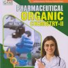 PHARMACEUTICAL ORGANIC CHEMISTRY-II (B. Pharm. Sem 3) | AMIT KUMAR, AJAY KUMAR YADAV, DR. LATA POTEY, KRISHNANAND PRAJAPATI | Gyan Publication