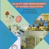 QUALITY AND MANAGEMENT OF SCHOOL EDUCATION (B.Ed. 2nd Year) | PROF. DIPAK PATILBA KHAKAL, PROF. KISHORI PRATAP UBHE, PROF. KAKASAHEB DATTATRAYA SHINDE | श्री प्रकाशन (Shree Prakashan)