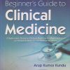 BEGINNERs GUIDE TO CLINICAL MEDICINE | ARUP KUMAR KUNDU | CBS