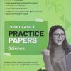 PRACTICE PAPERS CBSE 2024 Class X/Class 10 SCIENCE | Oswal Gurukul