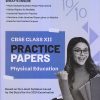 PRACTICE PAPERS CBSE 2024 Class XII/Class 12 PHYSICAL EDUCATION | Oswal Gurukul