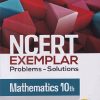 NCERT EXEMPLAR Problems-Solutions For Class X/ Class 10 MATHEMATICS | Arihant Publications