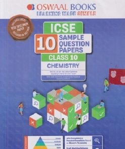 ICSE 10 SAMPLE QUESTION PAPERS Class- 10 CHEMISTRY | OSWAAL BOOKS