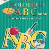INFANT COLOURFUL A B C BOOK (With Simple Words) (हिंदी संस्करण) | नवनीत एज्युकेशन (इंडिया) लि (Navneet Education India Ltd)