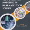 COMPUTATIONAL MODELING IN PHARMACEUTICAL SCIENCE