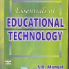 Essentials of EDUCATIONAL TECHNOLOGY | S. K. Mangal , Uma Mangal  | PHI