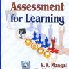 Assessment for Learning | S. K. Mangal , Shubhra Mangal | PHI