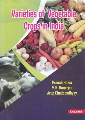 Varieties of Vegetable Crops in India | Pranab Hazra , M. K. Banerjee ...