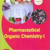 Pharmaceutical Organic Chemistry-I | Prof. (Dr.) Hayat M. Mukhtar , Dr. Sandip Sharad Kshirsagar ,  Dr. Md. Arif Naseer | Thakur Publication