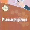 Pharmacovigilance | Dr. Agnimitra Dinda , Monika Saxena | THAKUR PUBLICATION