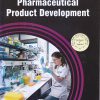 Pharmaceutical Product Development | Dr. Khanderao Rajaram Jadhav ,Khemchand Rajendra Surana , Eknath Damu Ahire , Vijayraj Narendra Sonawane | THAKUR PUBLICATION