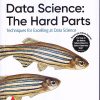O'REILLY Data Science: The Hard Parts | Daniel Vaughan | SHROFF PUBLISHERS & DISTRIBUTORS (SPD)