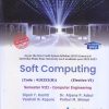 Soft Computing  Semester VIII - Computer Engineering | Dipali Y. Koshti , Vaishali N. Kapure , Dr. Alpana P. Adsul , Pallavi M. Shimpi | Tech Knowledge Publications