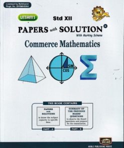 UTTAM'S  PAPERS WITH SOLUTION Commerce Mathematics Std. XII / Std. 12TH | NOBLE PUBLISHING HOUSE