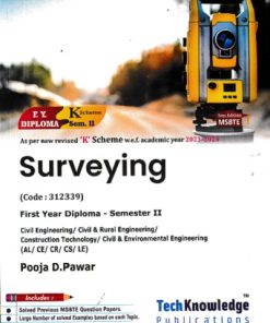 Surveying for (Civil/Civil & Rural/ Contruction/ Civil & Environment/AL/ CE/ CR/ CS/ LE) | MSBTE K Scheme | Pooja D. Pawar | TechKnowledge Publications